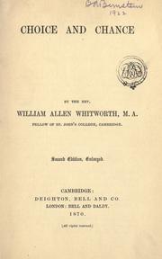 Choice and chance by William Allen Whitworth