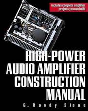 Cover of: High-Power Audio Amplifier Construction Manual by G. Randy Slone