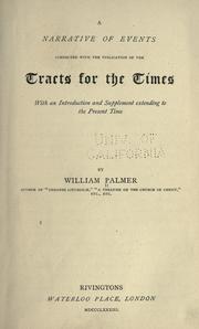 Cover of: A narrative of events connected with the publication of the Tracts for the times by Palmer, William