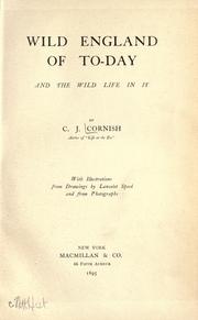 Cover of: Wild England of today and the wild life in it by C. J. Cornish