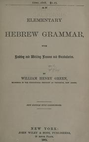 Cover of: An elementary Hebrew grammar: with reading and writing lessons and vocabularies