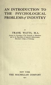 Cover of: An introduction to the psychological problems of industry by Frank Watts, Frank Watts