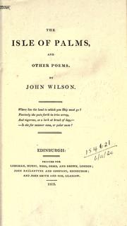 The isle of palms, and other poems by Wilson, John
