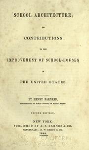 Cover of: School architecture: or, Contributions to the improvement of school-houses in the United States.