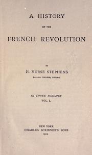 Cover of: A history of the French Revolution. by Henry Morse Stephens