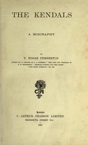 The Kendals by Pemberton, T. Edgar