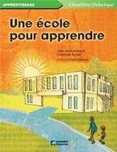 Cover of: Une école pour apprendre