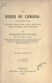 Cover of: The birds of Canada by Alexander Milton Ross, Alexander Milton Ross