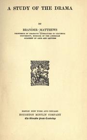 Cover of: A study of the drama by Brander Matthews