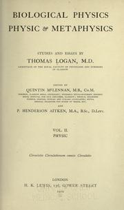 Cover of: Biological physics, physic & metaphysics by Thomas Logan