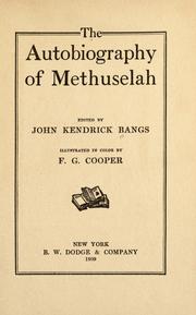 The autobiography of Methuselah by John Kendrick Bangs