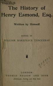Cover of: The history of Henry Esmond, Esq. by William Makepeace Thackeray