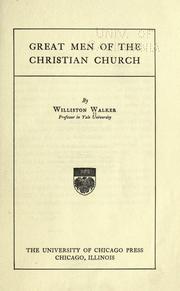 Cover of: Great men of the Christian church by Williston Walker