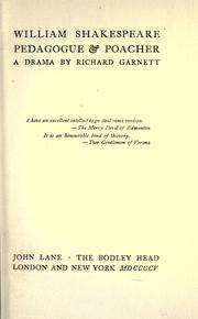 Cover of: William Shakespeare, pedagogue & poacher by Richard Garnett