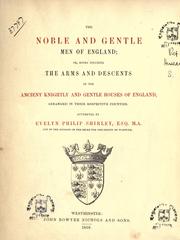 The noble and gentle men of England by Evelyn Philip Shirley