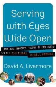 Serving with eyes wide open by David A. Livermore