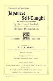 Cover of: Japanese self-taught (in Roman characters).: By the natural method. With phonetic pronunciation. Thimm's system.