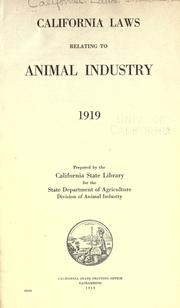 Cover of: California laws relating to animal industry by California., California.