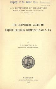 Cover of: The germicidal value of liquor cresolis compositus (U.S.P)