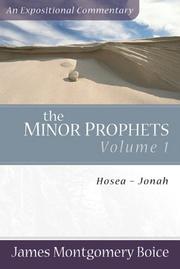 Cover of: Minor Prophets, The, vol. 1 by James Montgomery Boice