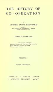 Cover of: The history of co-operation by George Jacob Holyoake
