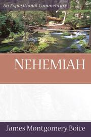 Cover of: Nehemiah (Expositional Commentary) by James Montgomery Boice