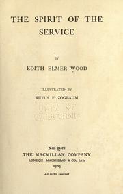 Cover of: The spirit of the service by Edith Elmer Wood