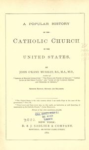 Cover of: A popular history of the Catholic church in the United States by John O'Kane Murray, John O'Kane Murray