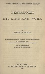 Cover of: Pestalozzi, his life and work. --. by Guimps, Roger de baron, Guimps, Roger de baron