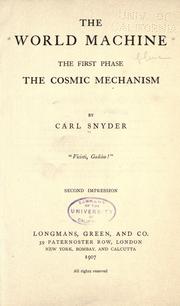 Cover of: The world machine: the first phase; the cosmic mechanism.