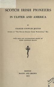 Cover of: Scotch Irish pioneers in Ulster and America by Bolton, Charles Knowles