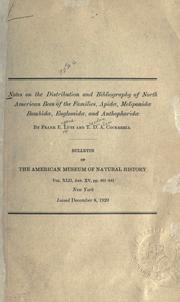 Cover of: Notes on the distribution and bibliography of North American bees of the families, Apidae, Meliponidae, Bombidae, Euglossidae, and Anthophoridae