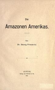 Cover of: Die Amazonen Amerikas. by Georg Friederici