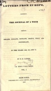 Cover of: Letters from Europe, comprising the jouranl of a tour through Ireland, England, Scotland, France, Italy, and Switzerland, in the years 1825,'26, and '27.