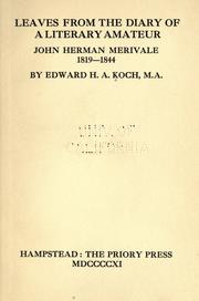 Cover of: Leaves from the diary of a literary amateur: John Herman Merivale, 1819-1844