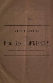 Vindication of Brig. Gen. J. McKinstry, formerly Quarter-Master Western Department by J. McKinstry