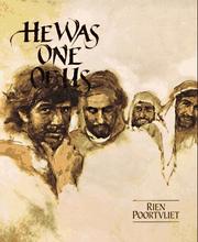 Cover of: He Was One of Us by Rien Poortvliet