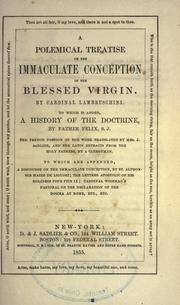 Cover of: A polemic treatise on the immaculate conception of the Blessed Virgin ..