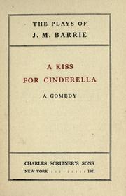 Cover of: A kiss for Cinderella by J. M. Barrie