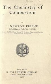 The chemistry of combustion by J. Newton Friend