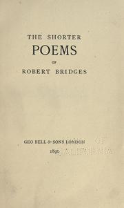 Cover of: The shorter poems of Robert Bridges. by Robert Seymour Bridges, Robert Seymour Bridges