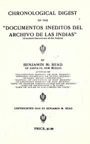 Cover of: Chronological digest of the "Documentos ineditos del Archivo de las Indias" by Benjamin M. Read