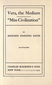 Vera, the medium; "Miss Civilization" by Richard Harding Davis