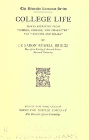 Cover of: College life: essays reprinted from "School, college, and character" and "Routine and ideals"