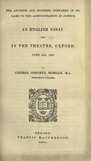 The ancients and moderns compared in regard to the administration of justice by George Osborne Morgan