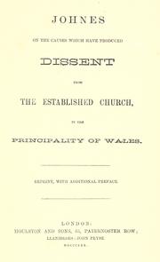 Cover of: On the causes which have produced dissent from the established Church in the principality of Wales by Arthur James Johnes, Arthur James Johnes