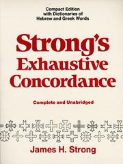 Strong's Exhaustive Concordance by James Strong