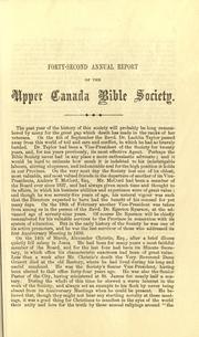 Cover of: Report of the Upper Canada Bible Society and ... of the Society's operations for the year ending ... by Upper Canada Bible Society., Upper Canada Bible Society.