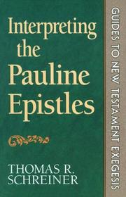 Cover of: Interpreting the Pauline Epistles by Thomas R. Schreiner
