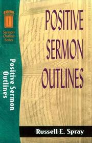 Positive sermon outlines by Russell E. Spray